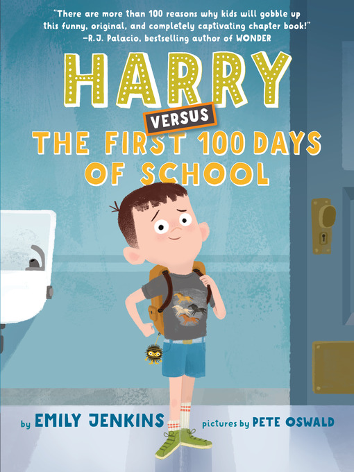 Emily Jenkins创作的Harry Versus the First 100 Days of School作品的详细信息 - 需进入等候名单